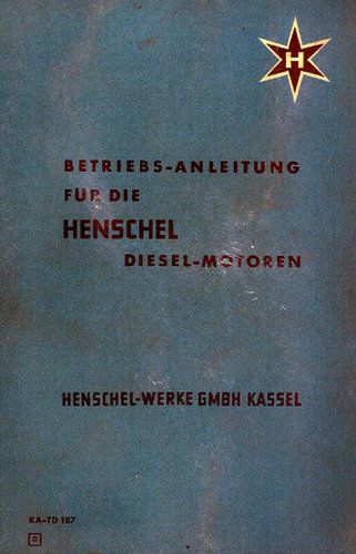 Henschel-Diesel-Motoren   Betriebs-Anleitung