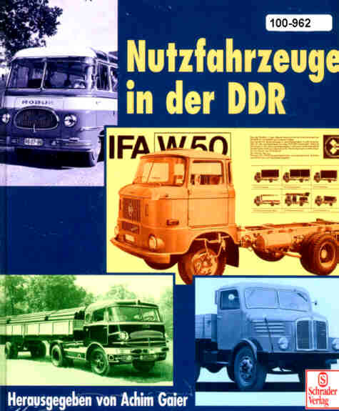 Nutzfahrzeuge der DDR LKW+Busse