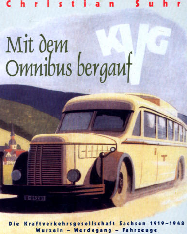 Mit dem Omnibus bergauf KVG Sachsen 1919-1948